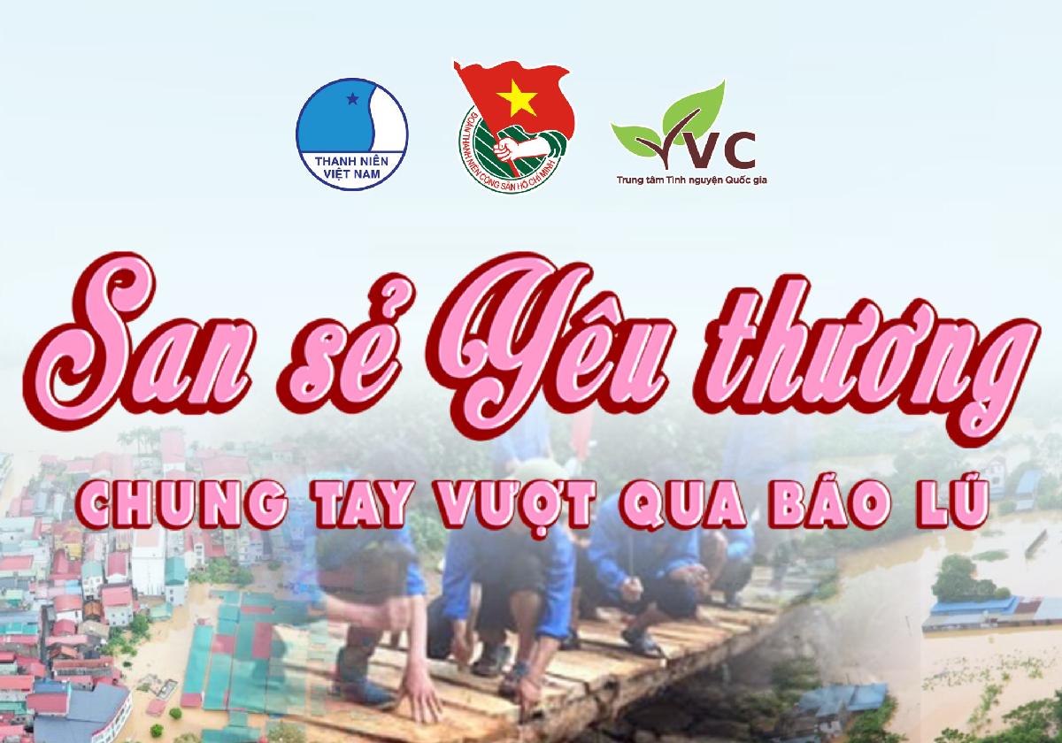SAN SẺ YÊU THƯƠNG CHUNG TAY VƯỢT QUA BÃO LŨ